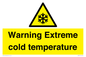 Warning Extreme cold temperature
